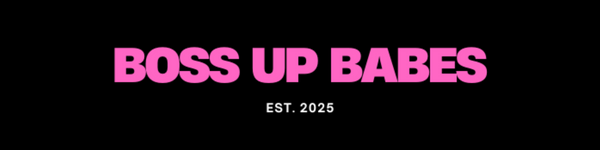 BOSS UP BABES
